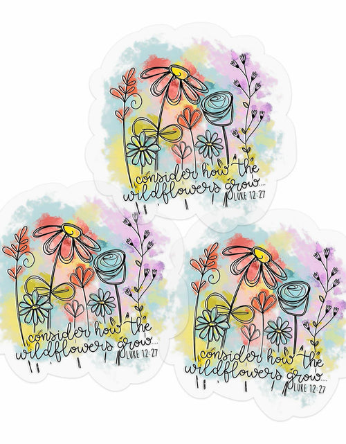 Load image into Gallery viewer, GODLY WORSHIP 3PCs Consider How The Wildflowers Grow Sticker Luke 12:27 3 Inch
