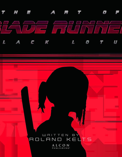 Load image into Gallery viewer, The Art of Blade Runner: Black Lotus
