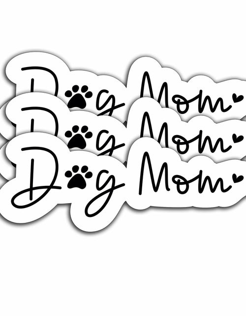 Load image into Gallery viewer, 3Pcs Dog Mom Stickers Waterproof Vinyl Decals Laptop Phone Tumbler Cup
