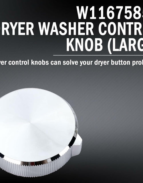 Load image into Gallery viewer, Dryer Washer Control Knob Large 2PCS Fits Whirlpool Maytag W11675852
