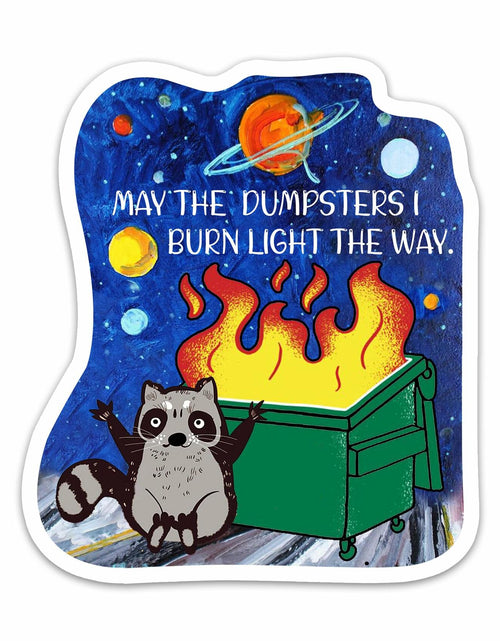 Load image into Gallery viewer, EMBLAZIFY May The Dumpsters I Burn Raccoon Vinyl Stickers 3PCs 3x2.6

