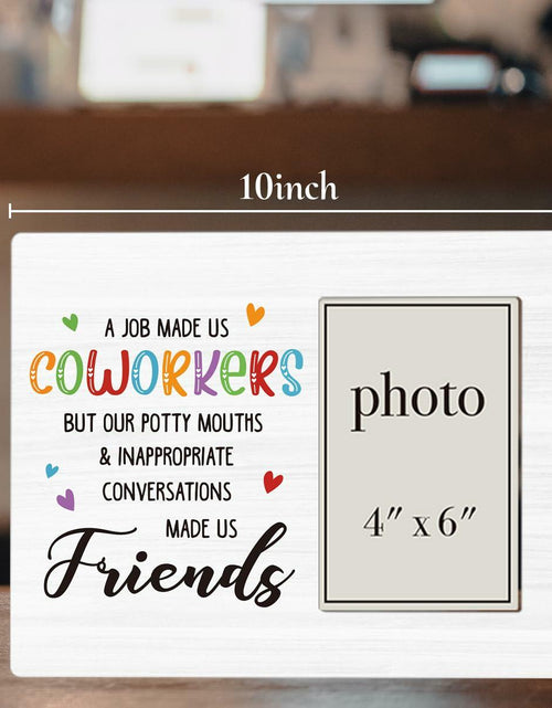 Load image into Gallery viewer, CIANMGD Funny Coworker Gift Wood Picture Frame 4x6 Work Bestie
