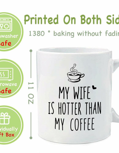 Load image into Gallery viewer, CATABUBU My Wife is Hotter Than My Coffee Mug White Funny Gift for Husband
