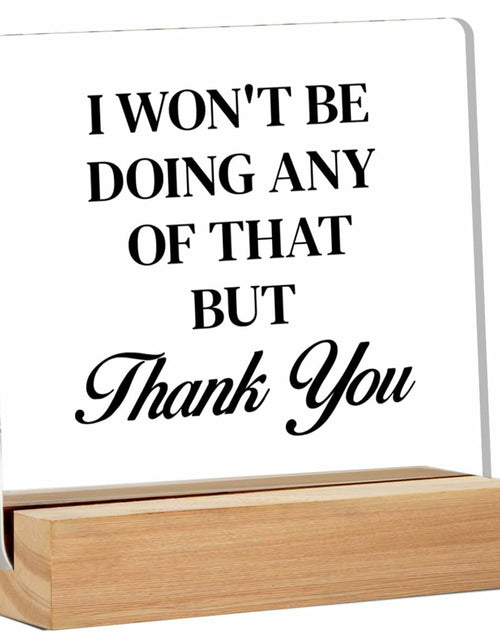 Load image into Gallery viewer, Funny Office Desk Sign - Humor Office Decor - Desk Decor for Office Cubicle - I

