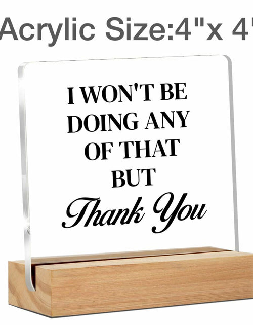 Load image into Gallery viewer, Funny Office Desk Sign - Humor Office Decor - Desk Decor for Office Cubicle - I
