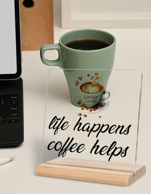 Load image into Gallery viewer, LUODWSST Funny Coffee Lovers Acrylic Decorative Sign White Kitchen Bar Decor
