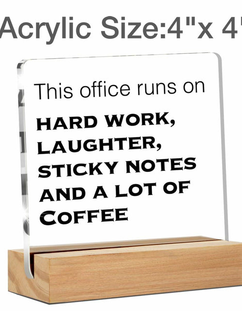 Load image into Gallery viewer, GTGIC Funny Office Desk Sign Acrylic Polychrome 4x4 Inches 44 Count
